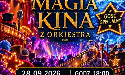 Zdjęcie do Koncert Magia kina z Orkiestrą